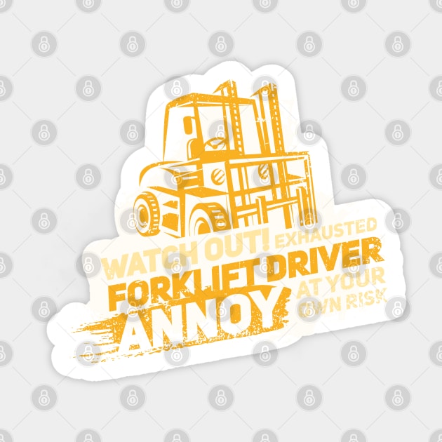 FORKLIFT OPERATOR GIFT: Exhausted Forklift Driver Sticker by woormle